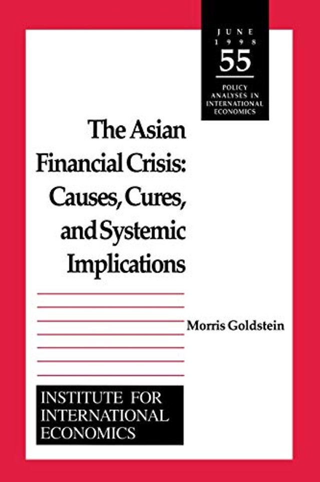 The Asian Financial Crisis – Causes, Cures, and Systemic Implications