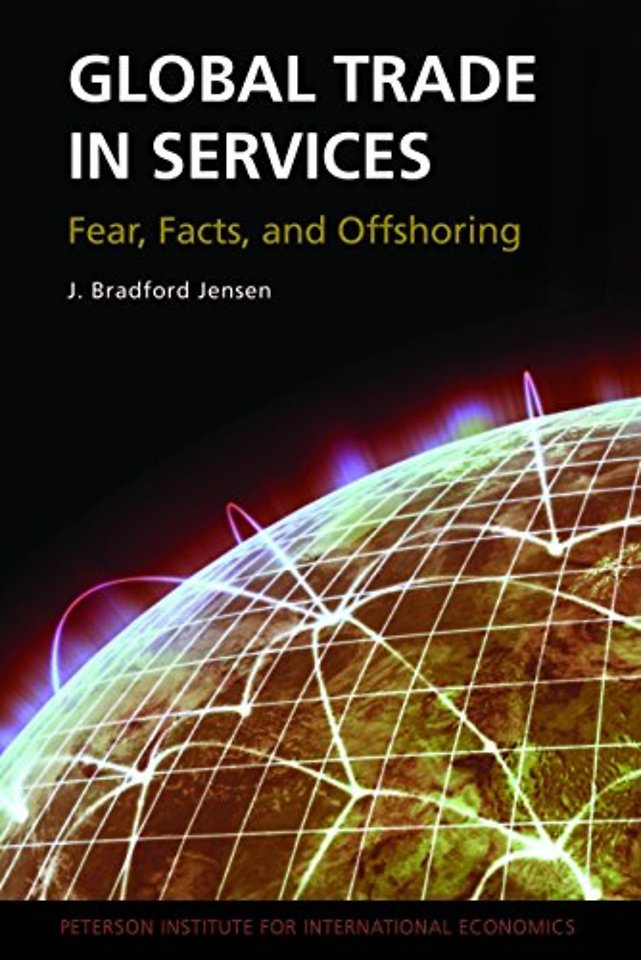 Global Trade in Services – Fear, Facts, and Offshoring