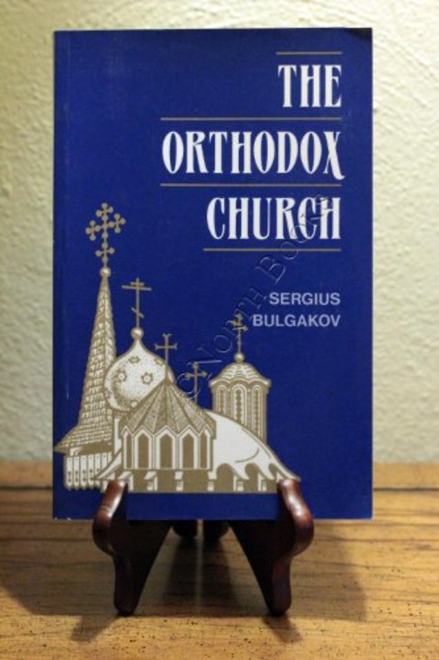 Orthodox Church  The ^Bulgakov]