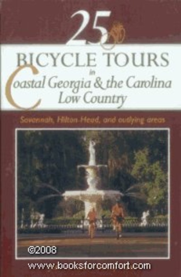 Twenty Five Bicycle Tours in Coastal Georgia & The Carolina Low Country – Savannah, Hilton Head, & Outlying Areas