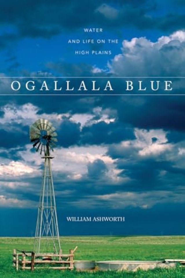 Ogallala Blue – Water and Life on the High Plains