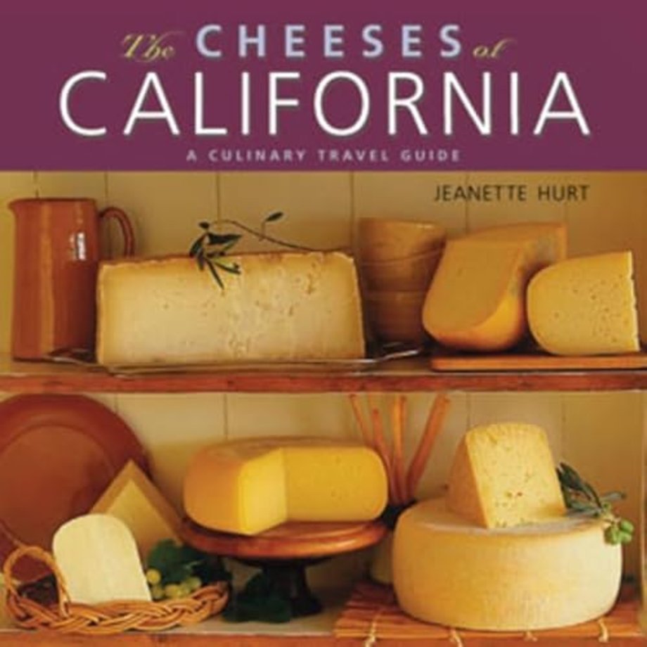 The Cheeses of California – A Culinary Travel Guide
