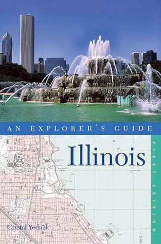 Explorer′s Guide Illinois