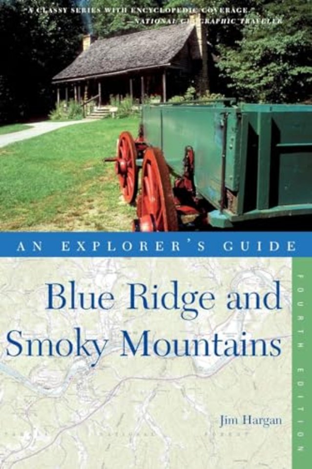 Explorer's Guide Blue Ridge and Smoky Mountains