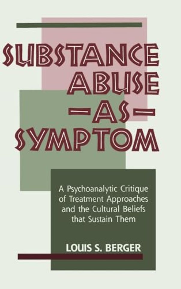 Substance Abuse as Symptom