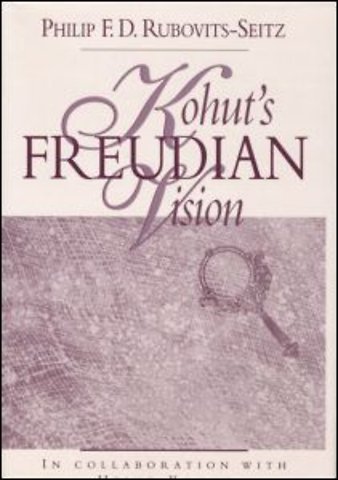 Kohut's Freudian Vision