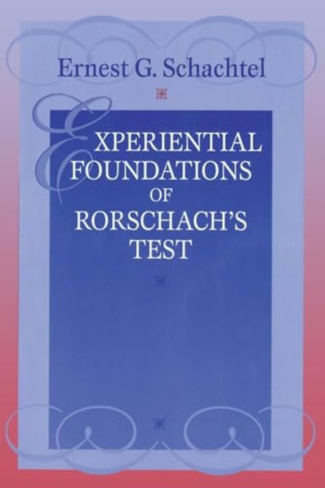 Experiential Foundations of Rorschach's Test