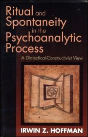 Ritual and Spontaneity in the Psychoanalytic Process