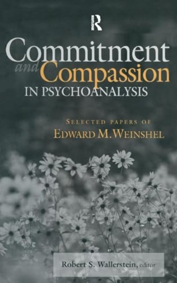 Commitment and Compassion in Psychoanalysis