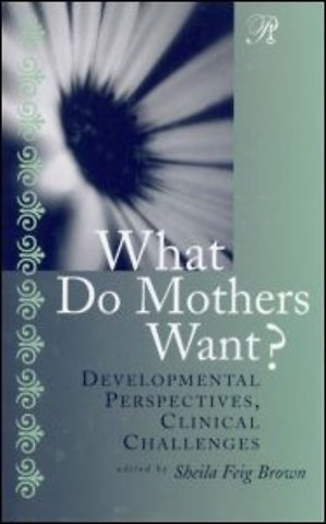 What Do Mothers Want?