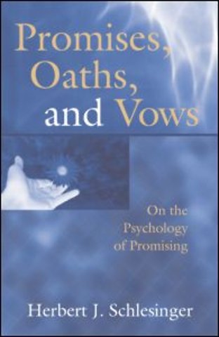 Promises, Oaths, and Vows