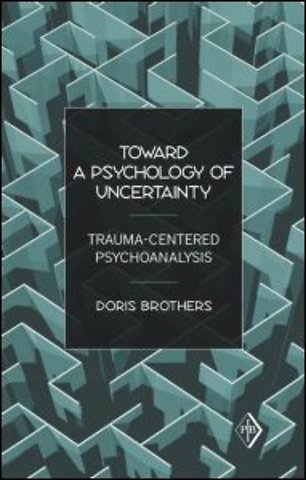 Toward a Psychology of Uncertainty