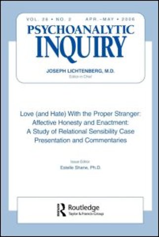 Love (and Hate) With the Proper Stranger: Affective Honesty and Enactment