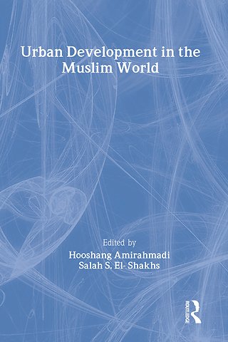 Urban Development in the Muslim World