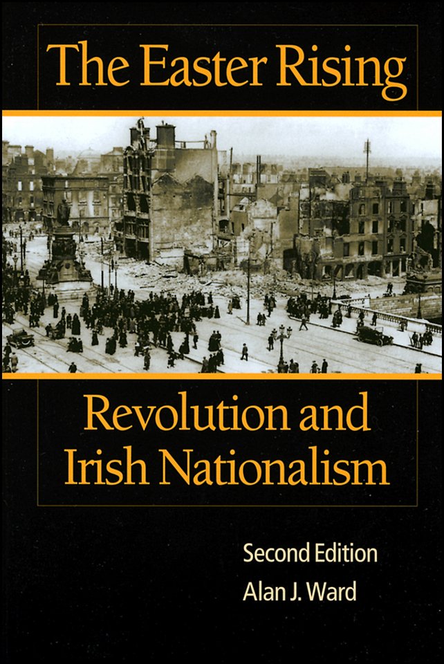 The Easter Rising – Revolution and Irish Nationalism 2e