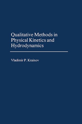 Qualitative Methods of Physical Kinetics and Hydrodynamics