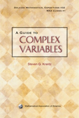 A Guide to Complex Variables