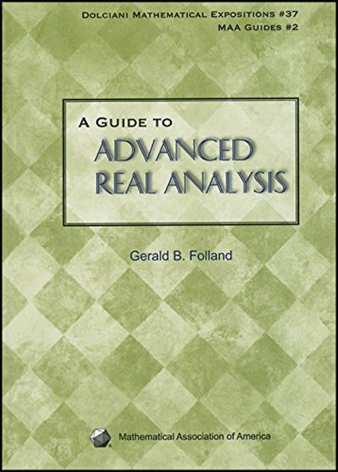 A Guide to Advanced Real Analysis
