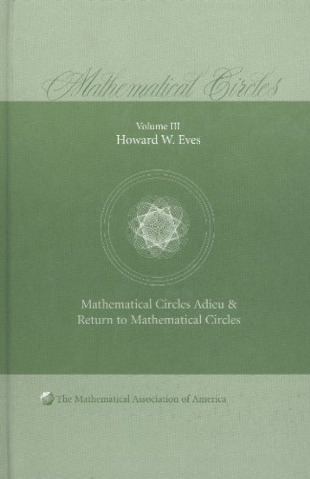 Mathematical Circles: Volume 3, Mathematical Circles Adieu, Return to Mathematical Circles
