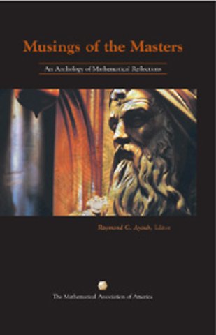 Musings of the Masters – An Anthology of Mathematical Reflections