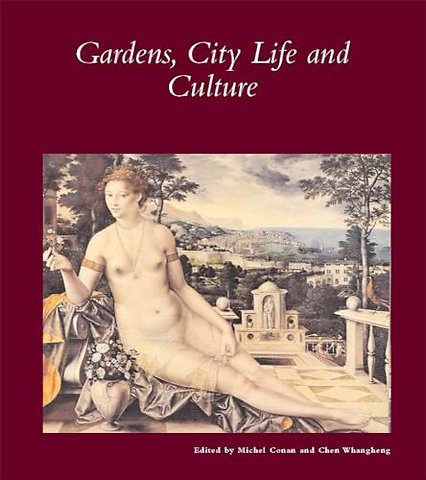 Gardens, City Life and Culture – A World Tour
