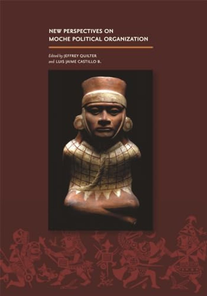 New Perspectives on Moche Political Organization