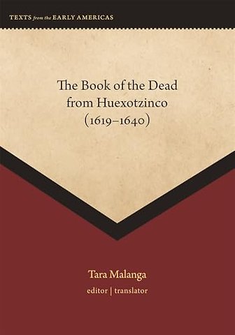The Book of the Dead from Huexotzinco (1619-1640)