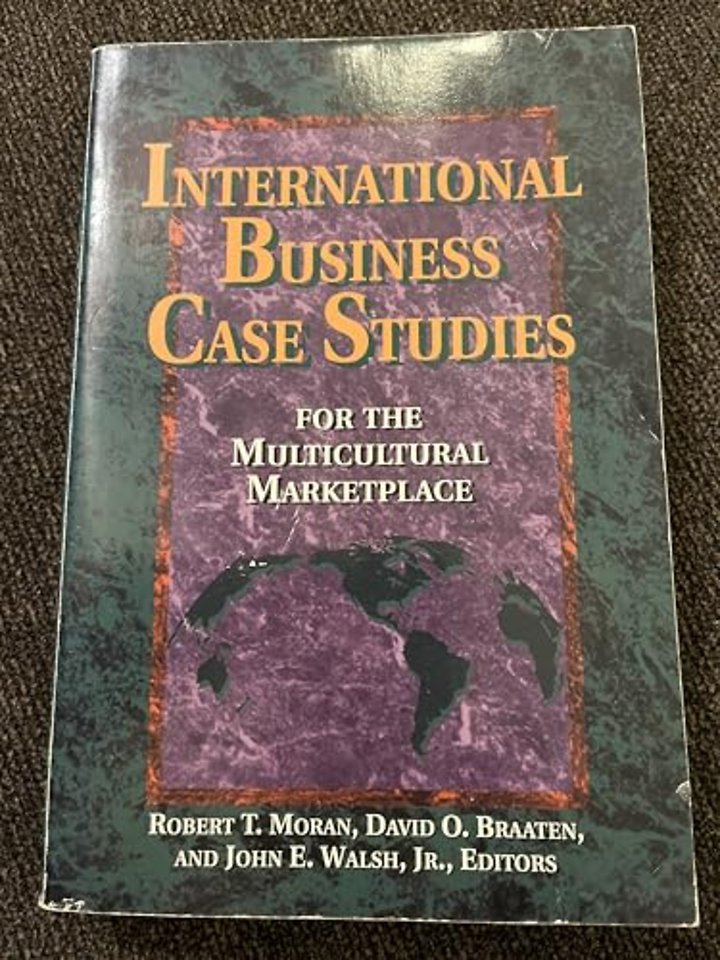 International Business Case Studies For the Multicultural Marketplace