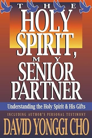 Holy Spirit My Senior Partner