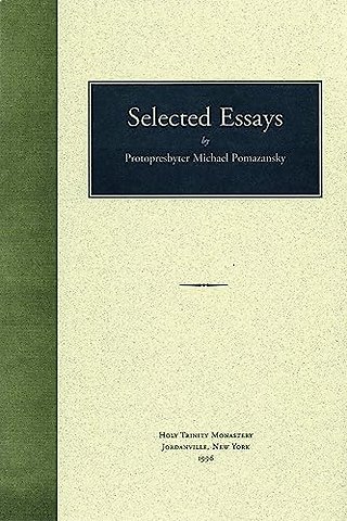 Selected Essays of Protopresbyter Michael Pomazansky
