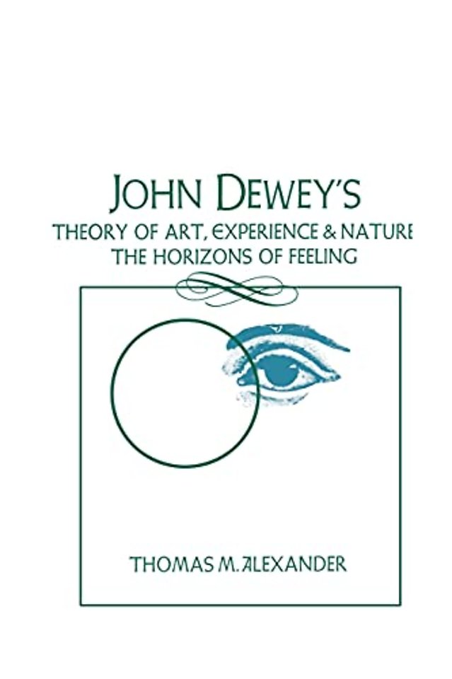 John Dewey's Theory of Art, Experience, and Nature