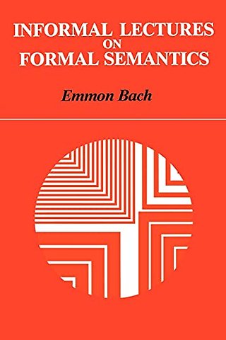Informal Lectures on Formal Semantics