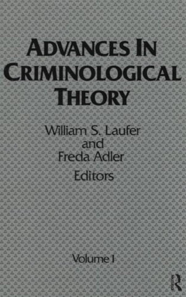 Advances in Criminological Theory