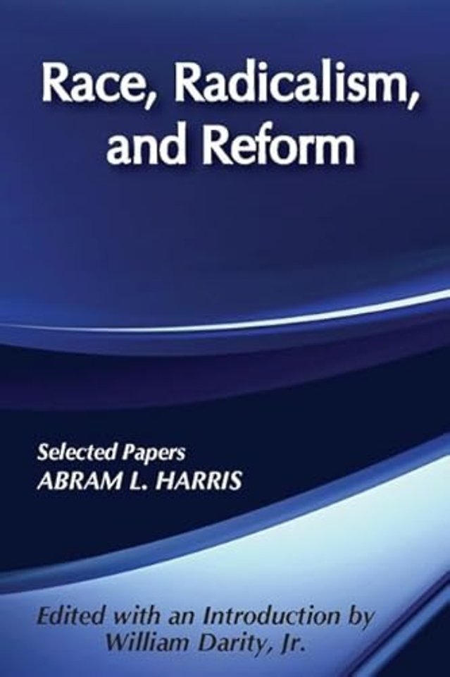 Race, Radicalism, and Reform