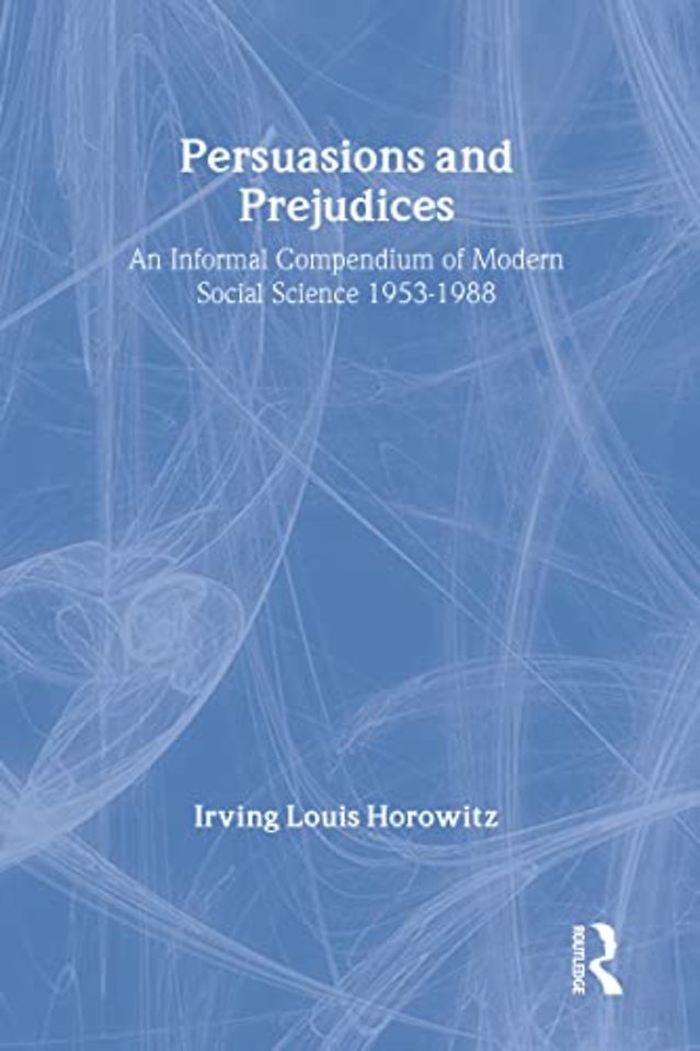 Persuasions and Prejudices