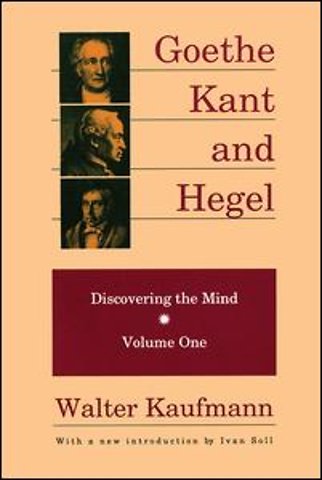 Goethe, Kant, and Hegel