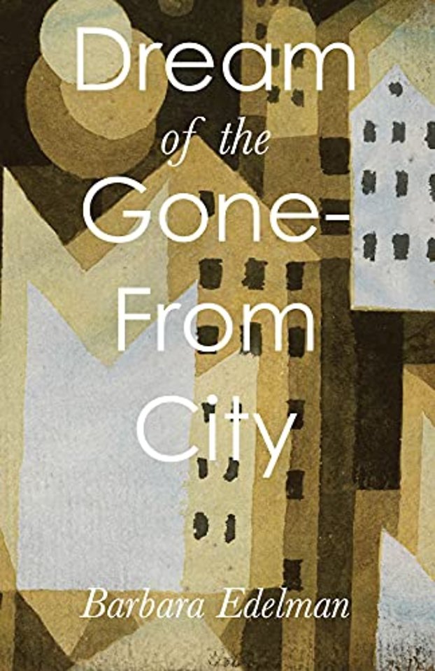 Dream of the Gone–From City