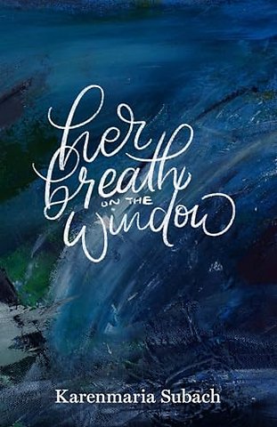 Her Breath on the Window