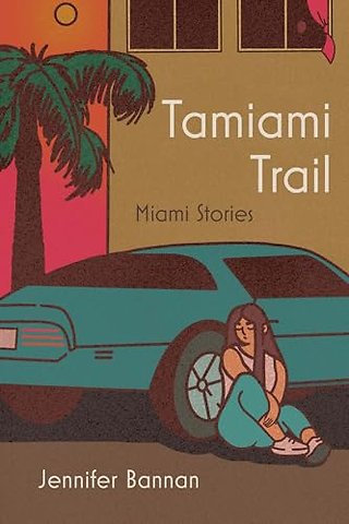 Tamiami Trail – Miami Stories