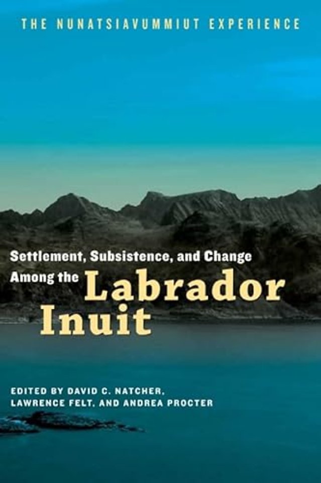 Settlement, Subsistence, and Change Among the La – The Nunatsiavummiut Experience