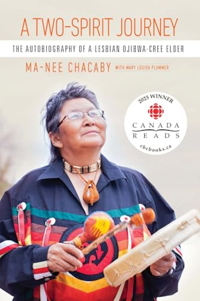 A Two–Spirit Journey – The Autobiography of a Lesbian Ojibwa–Cree Elder