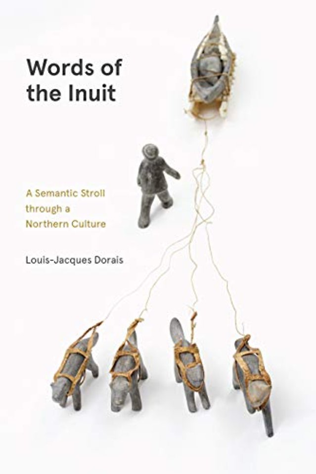 Words of the Inuit – A Semantic Stroll Through a Northern Culture