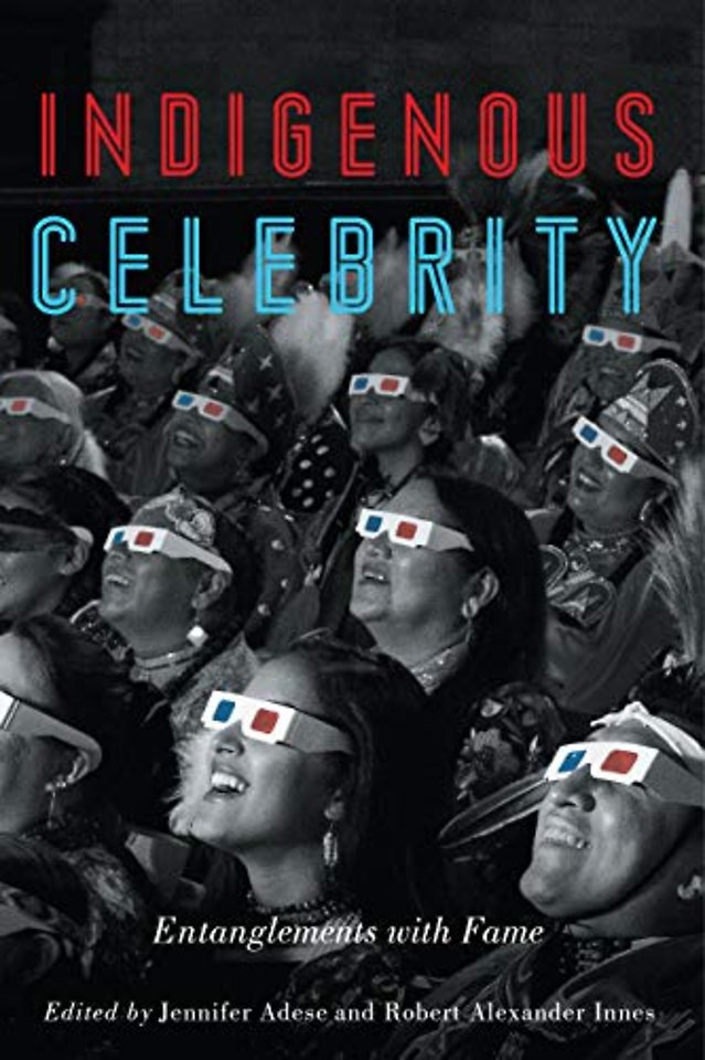 Indigenous Celebrity – Entanglements with Fame