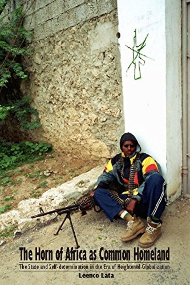 The Horn of Africa As Common Homeland – The State and Self–Determination in the Era of Heightened Globalization