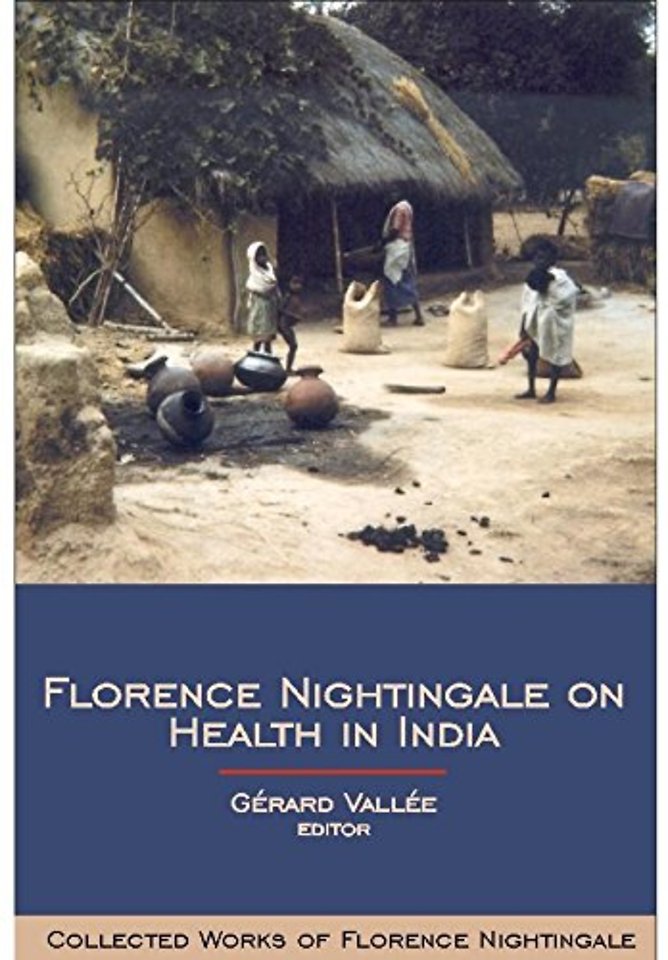 Florence Nightingale on Health in India – Collected Works of Florence Nightingale, Volume 9