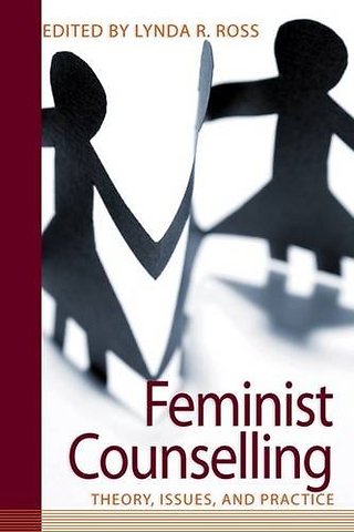 Feminist Counselling – Theory, Issues, and Practice