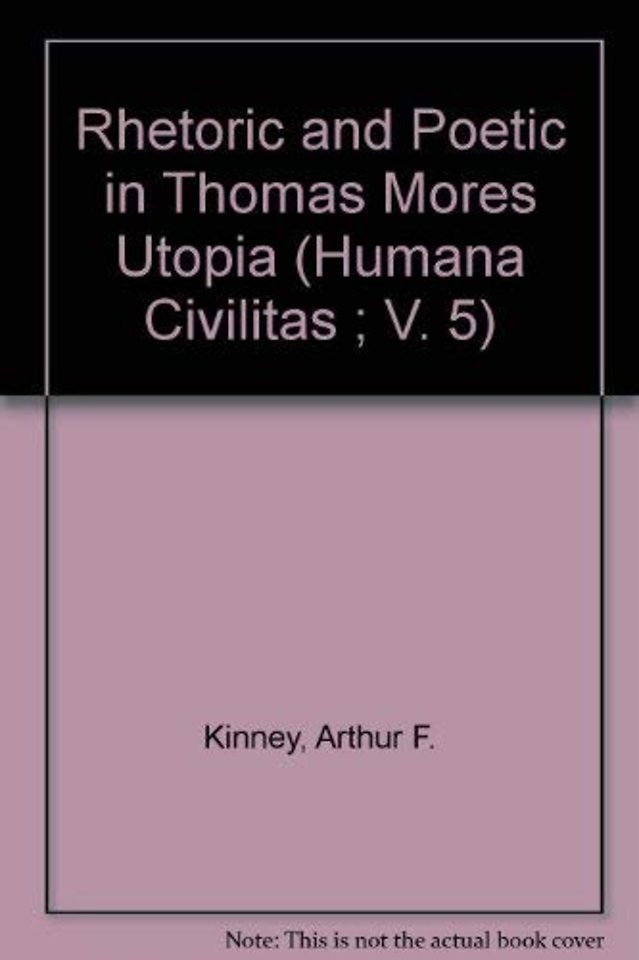 Rhetoric and Poetic in Thomas More's 'Utopia'
