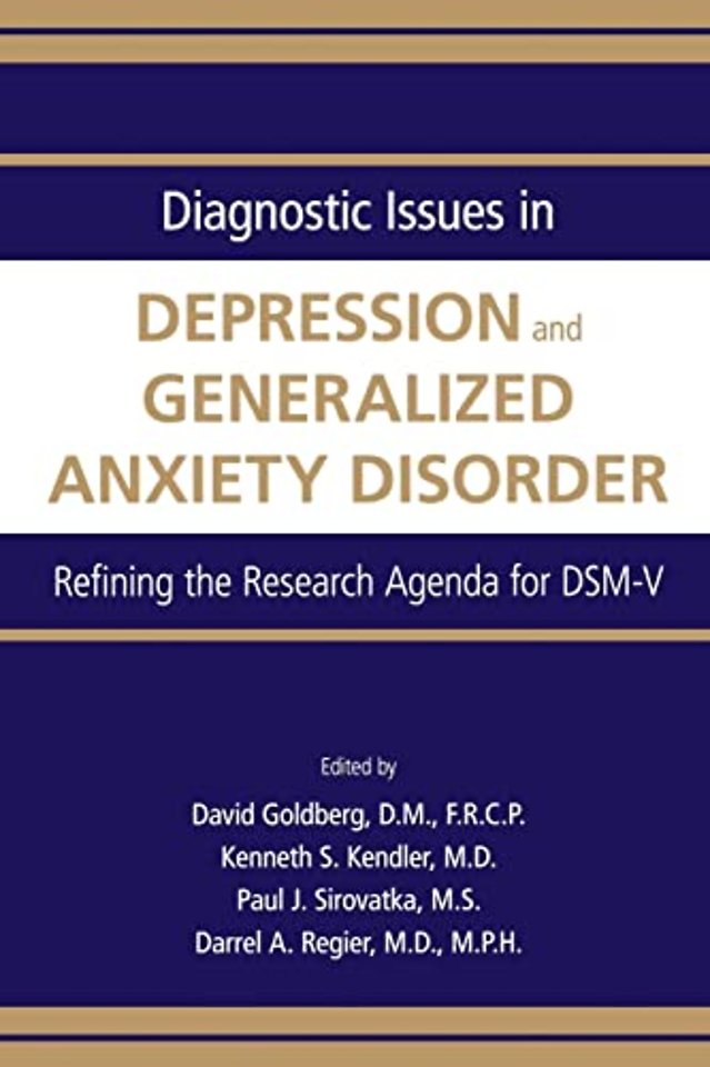 Diagnostic Issues in Depression and Generalized Anxiety Disorder