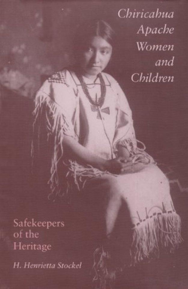 Chiricahua Apache Women and Children – Safekeepers of the Heritage