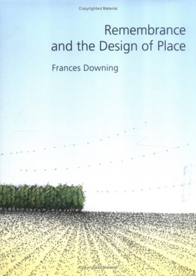 Remembrance and the Design of Place